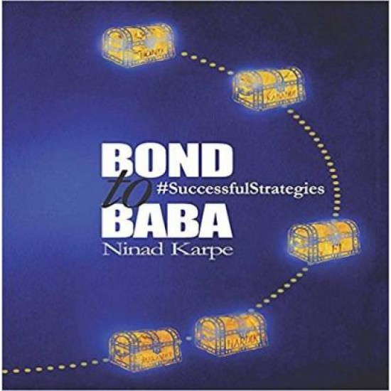 BOND TO BABA by Ninad Karpe