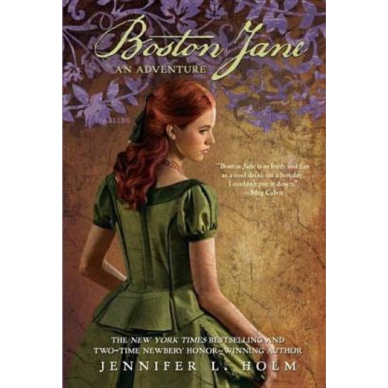 Boston Jane: An Adventure by Holm Jennifer L