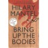 BRING UP THE BODIES  (English, Paperback, Mantel, Hilary)