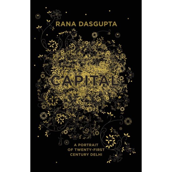 CAPITAL by  Dasgupta, Rana