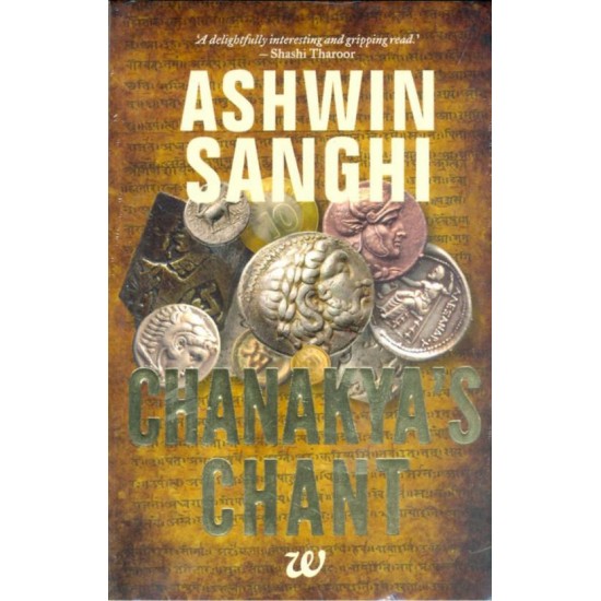 CHANAKYAS CHANT(NEW EDN) (English, Paperback, Ashwin Sanghi) CHANAKYAS CHANT(NEW EDN) (English, Paperback, Ashwin Sanghi)