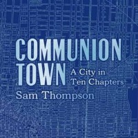 COMMUNION TOWN by hompson, Sam