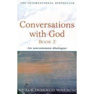 Conversations with God - Book 2 by Walsch Neale Donald