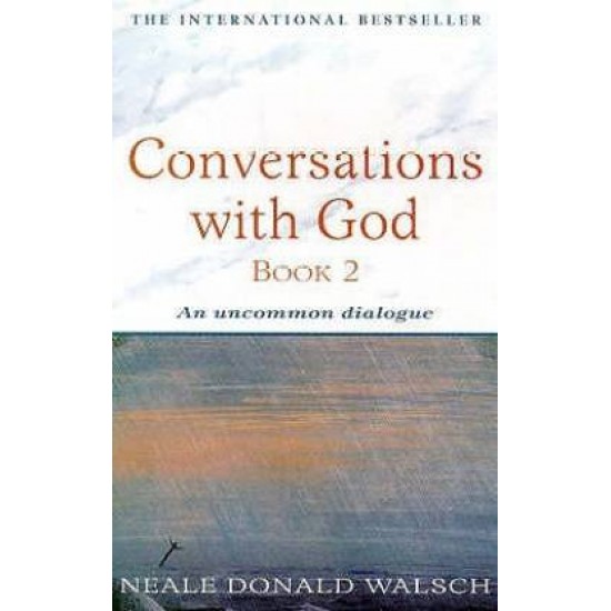 Conversations with God - Book 2 by Walsch Neale Donald