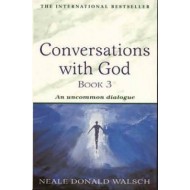 Conversations with God - Book 3 by  Donald Walsch Neale