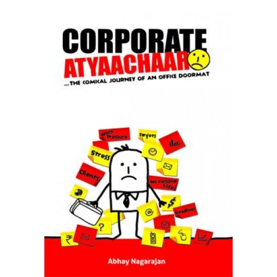 Corporate Atyaachaar by Nagarajan Abhay