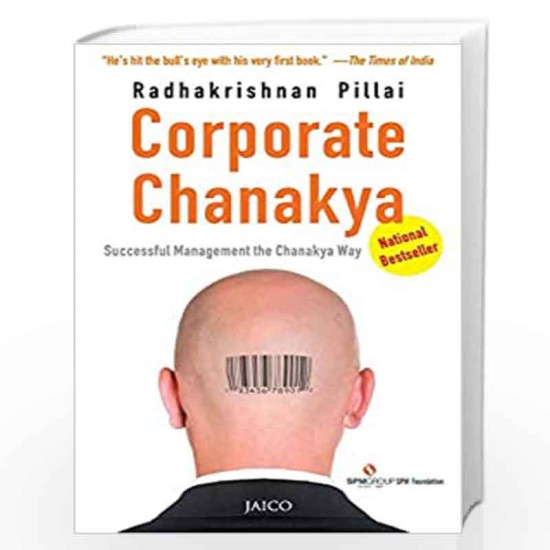 Corporate Chanakya Successful Management the Chanakya Way by Radhakrishnan Pillai Corporate Chanakya Successful Management the Chanakya Way by Radhakrishnan Pillai