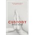 Custody  by Kapur Manju