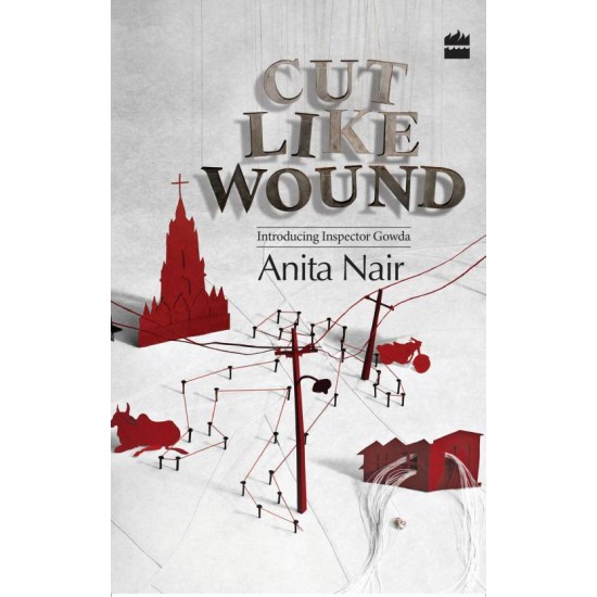 CUT LIKE WOUND  (English, Paperback, Nair, Anita)