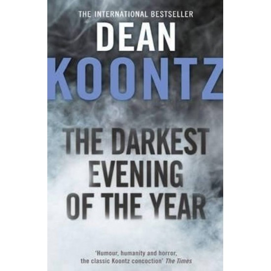 Darkest Evening of the Year by  Dean R. Koontz