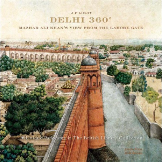 Delhi 360 By  P. Losty