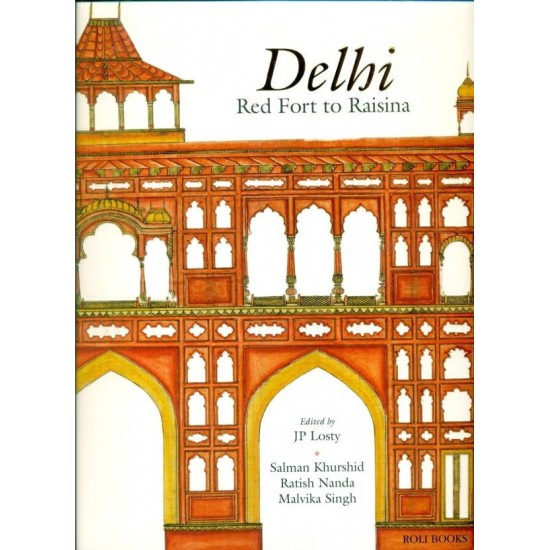 Delhi  by Losty J. P.