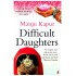 Difficult Daughters by  Manju Kapur