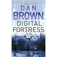 Digital Fortress By Dan Brown Digital Fortress By Dan Brown