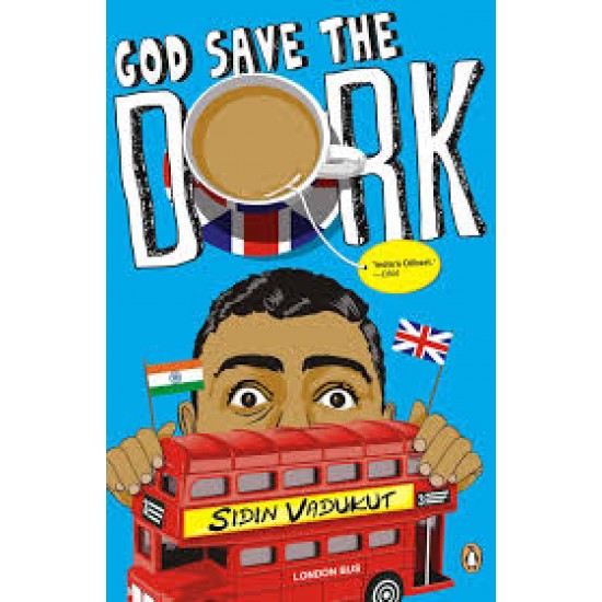God Save the Dork by  Vadukut Sidin