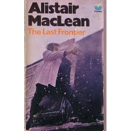 The Last Frontier by Alistair Maclean