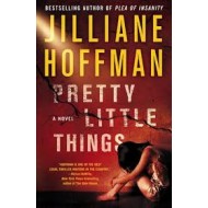 Pretty Little Things by Jilliane Hoffman