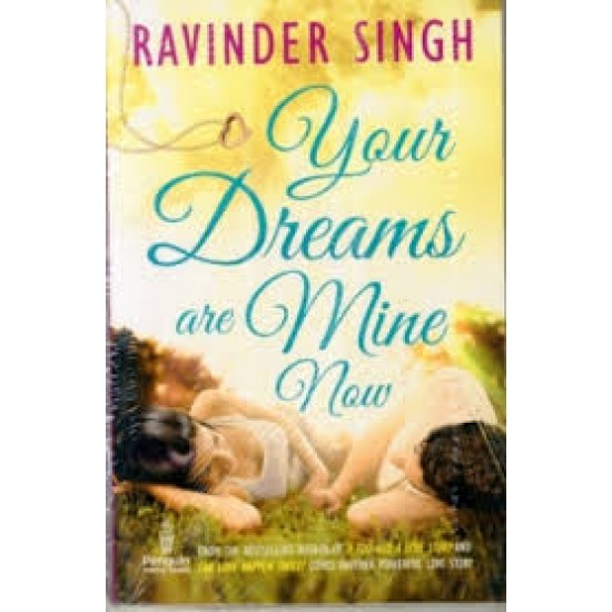 Your Dreams Are Mine Now  by Singh Ravinder