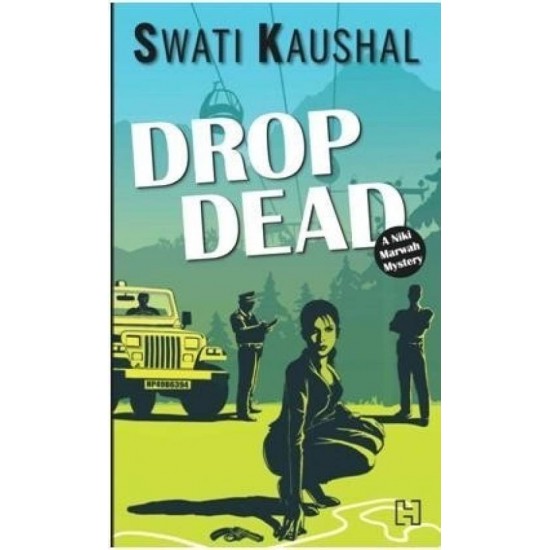 Drop Dead by Kaushal Swati