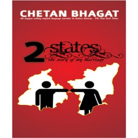 2 States The Story of My Marriage by Chetan Bhagat