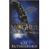 Empire of the Moghul: Ruler of the World - Ruler of the World by  Rutherford Alex