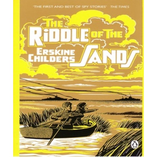 The Riddle of the Sands by by Erskine Childers, Milton Bearden The Riddle of the Sands by by Erskine Childers, Milton Bearden