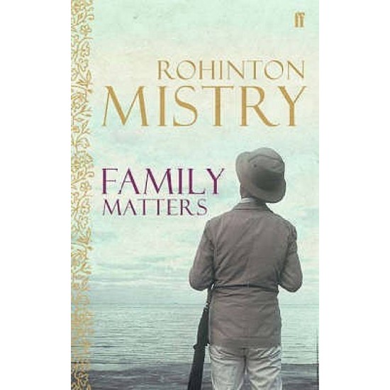 Family Matters (B)  (English, Paperback, Rohinton Mistry)