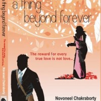 A Thing Beyond Forever by Novoneel Chakraborty 