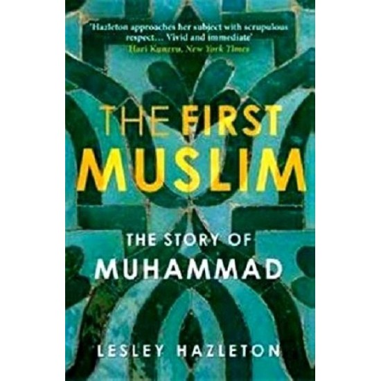 The First Muslim  (English, Paperback, Lesley, Hazleton)