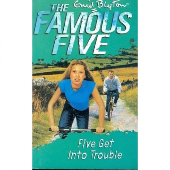 Famous Five: 8: Five Get Into Trouble by Enid Blyton