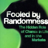 Fooled by Randomness : The Hidden Role by  Nassim Nicholas Taleb