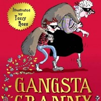 GANGSTA GRANNY by  David Walliams