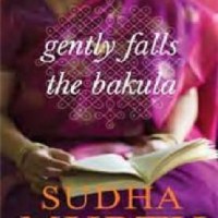 Gently Falls the Bakula by Sudha Murty Gently Falls the Bakula by Sudha Murty