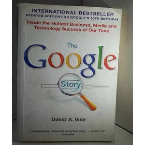 The Google Story by  David A. Vise