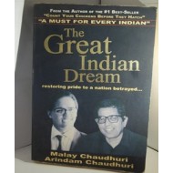 The Great Indian Dream by Arindam Chaudhuri & Malay Chaudhuri The Great Indian Dream by Arindam Chaudhuri & Malay Chaudhuri