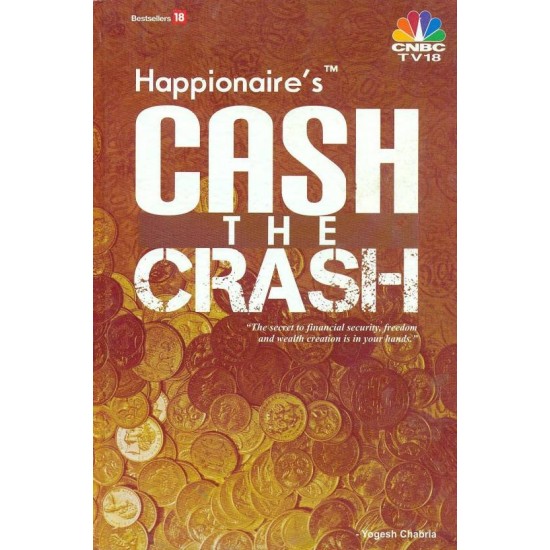 Happionaire's Cash The Crash 1st Edition  (English, Hardcover, Yogesh Chabria)