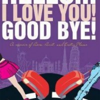 Hello... I Love You! Good Bye! by  Steve Reichstein