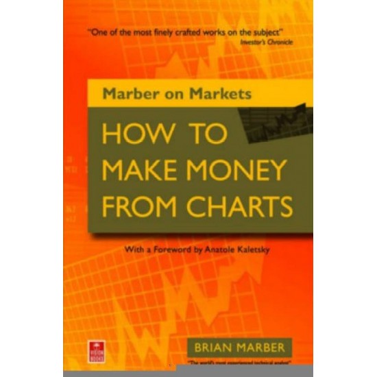 How to Make Money from Charts by  Marber Brian
