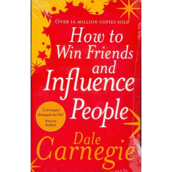 How to Win Friends and Influence People by  Dale Carnegie
