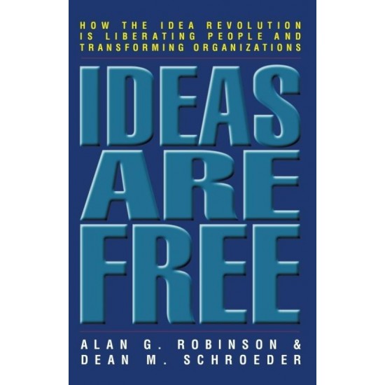 IDEAS ARE FREE  (English, Paperback, Robinson, Alan G., Schroeder, Dean M.)