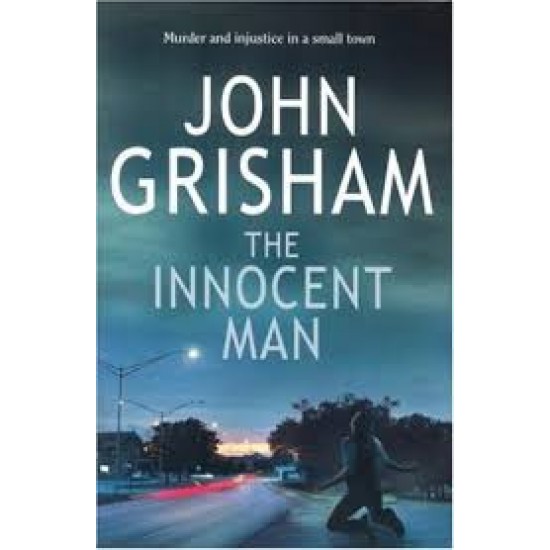 The Innocent Man  (English, Paperback, John Grisham)