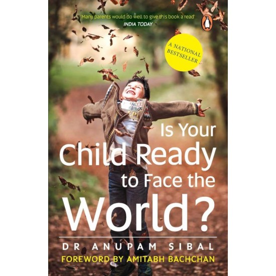 Is Your Child Ready to Face the World?  by Sibal Anupam