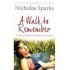 A Walk to Remember by Nicholas Sparks