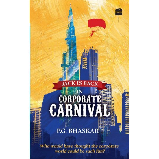 JACK IS BACK IN CORPORATE CARNIVAL by  Bhaskar, P G