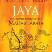 Jaya Illustrated Retelling Of The Mahabharata by  Devdutt Pattanaik
