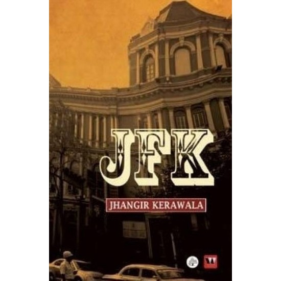 JFK  by Jhangir Kerawala
