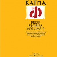 Katha Prize Stories Vol: 9 by 19 writers-English-Katha Books English, Paperback, Meghana Pethe, Keishan Priyokumar, Asaf Ahmad Katha Prize Stories Vol: 9 by 19 writers-English-Katha Books English, Paperback, Meghana Pethe, Keishan Priyokumar, Asaf Ahmad