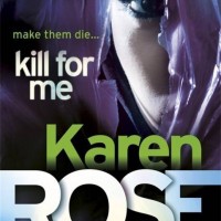 Kill For Me (The Philadelphia/Atlanta Series Book 3)  by  Rose Karen