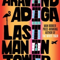 LAST MAN IN TOWER by Adiga, Aravind