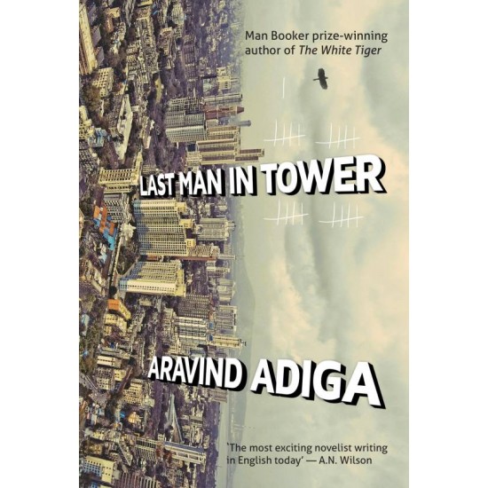 LAST MAN IN TOWER  by  Adiga, Aravind